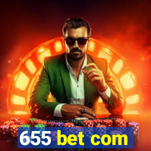 655 bet com